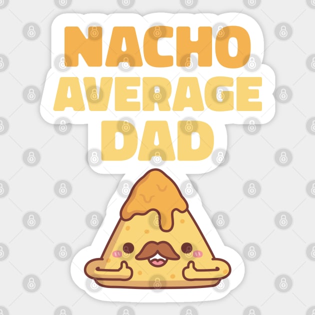 Cute Nacho Average Dad Funny Sticker by rustydoodle